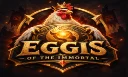 Eggis of the Immortal